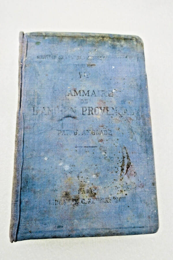 Provençal GRAMMAIRE DE L'ANCIEN PROVENCAL OU ANCIENNE LANGUE D'OC 1921