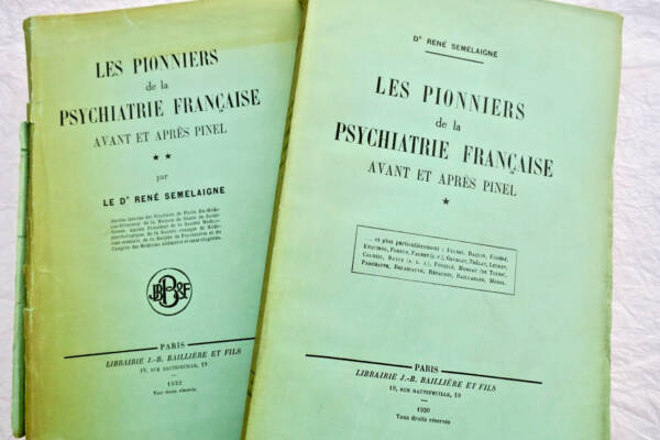 PsychiatrieSEMELAIGNE pionniers de la psychiatrie française avant & après Pinel