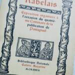 RABELAIS - Exposition organisee a l'occasion du quatrieme Centenaire de la publi