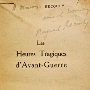 RECOULY Raymond LES HEURES TRAGIQUES D'AVANT-GUERRE 1914