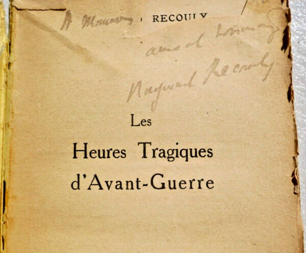 RECOULY Raymond LES HEURES TRAGIQUES D'AVANT-GUERRE 1914