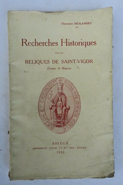 Historische Forschung über die Reliquien des heiligen Vigor<span class="lla-card-orig-wrap"><span class="lla-card-orig">❦ Reliques de Saint-Vigor 190</span></span> - La Librairie Antique