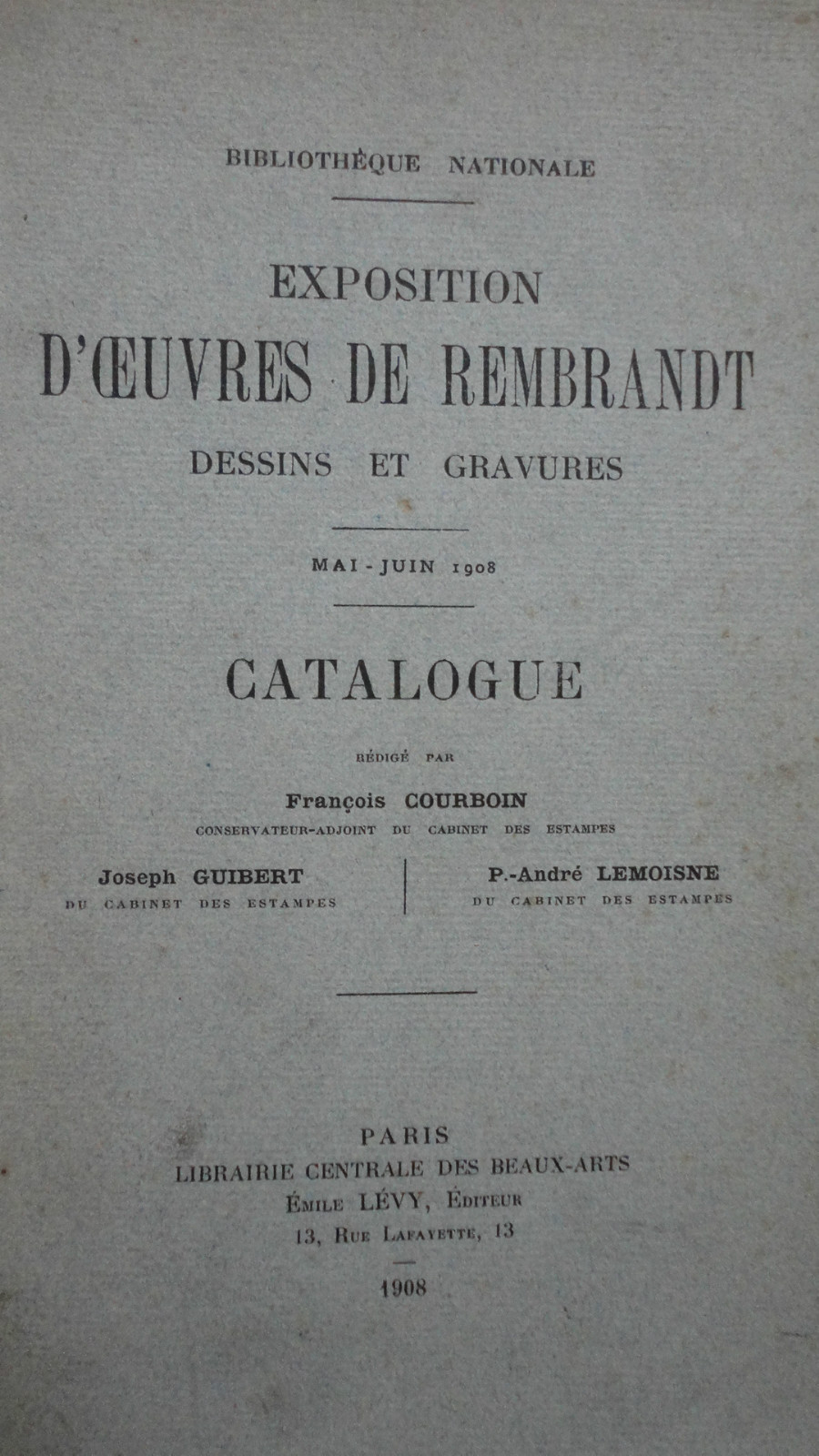 REMBRANDT COURBOIN François EXPOSITION D’OEUVRES DE REMBRANDT dessins et gravure - La Librairie Antique