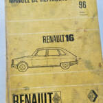 Renault 16 MANUEL DE REPARATION RENAULT 16 - M.R. 96 1967