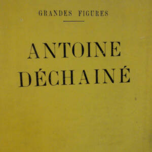 René Benjamin. Antoine déchainé. ex sur pur fil