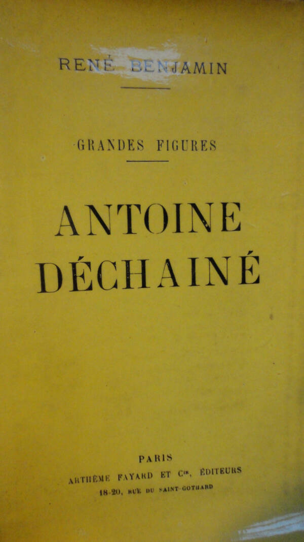 René Benjamin. Antoine déchainé. ex sur pur fil