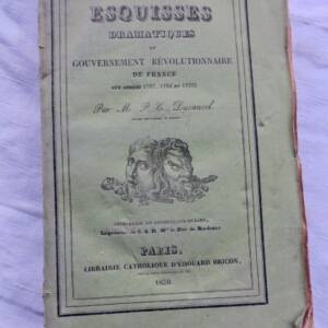 Révolution DUCANCEL Esquisses dramatiques du Gouvernement Révolutionnaire