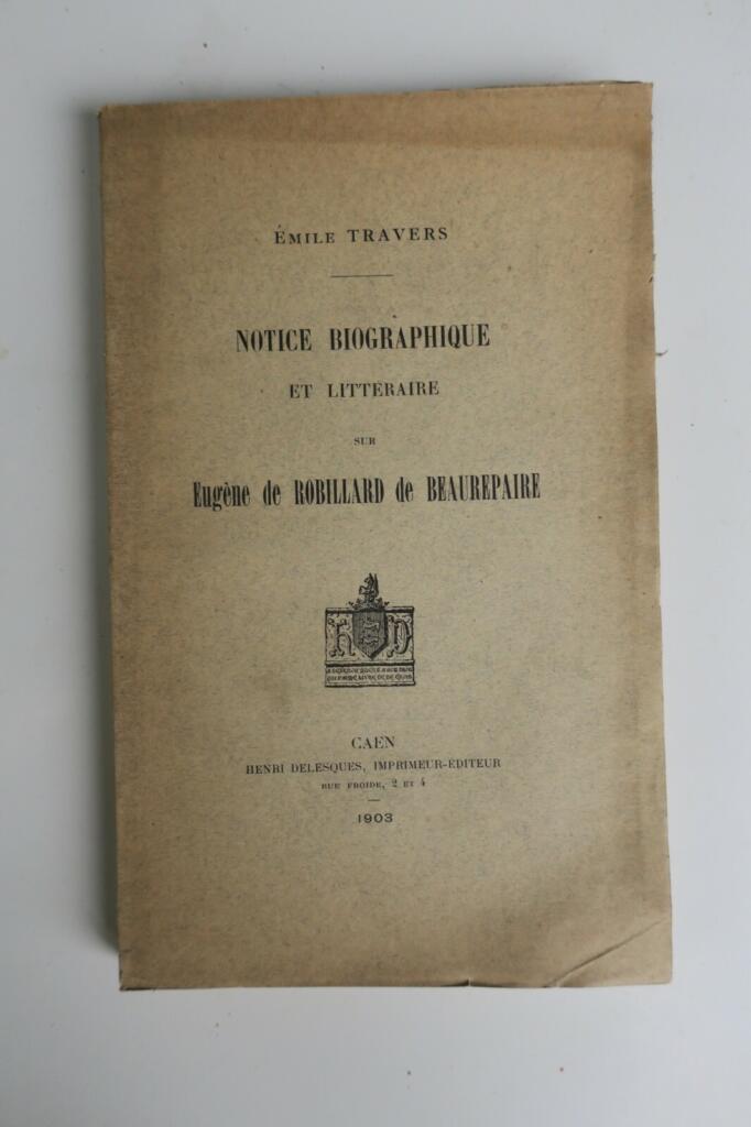 Biographical Study of Eugène de Robillard de Beaurepaire