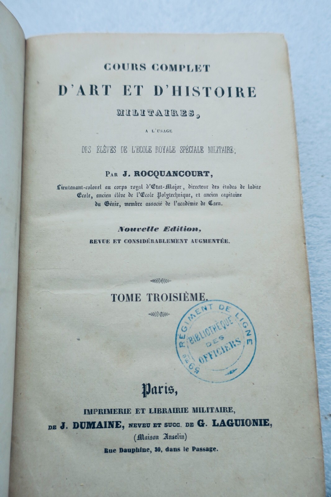 Rocquancourt, J. Cours élémentaire d’art et d’histoire militaires - La Librairie Antique