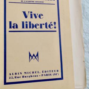 Roland DORGELES : Vive la liberté ! 1937 EO