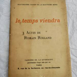 Rolland Romain Le temps viendra Cahiers de la Quinzaine