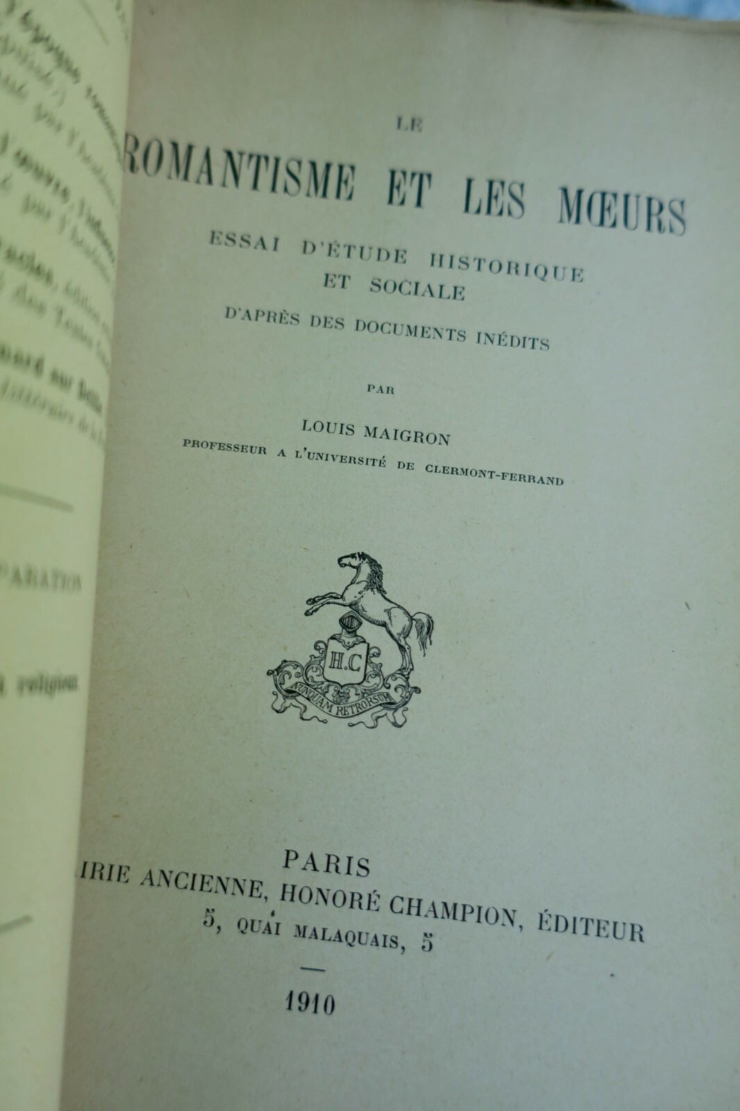 romantisme et les moeurs. Essai d’étude historique et sociale 1910 - La Librairie Antique