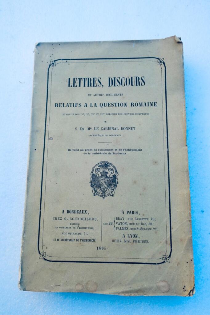 Rome Lettres, Discours et Autres Documents relatifs à la question romaine 1865