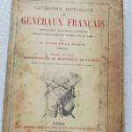 ROQUE de La . Catalogue historique des Généraux Français Connétables, Maréchaux