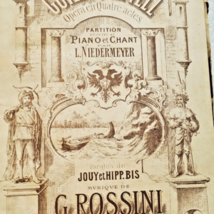 Rossini, Gioachino Guillaume Tell : Opéra en quatre actes