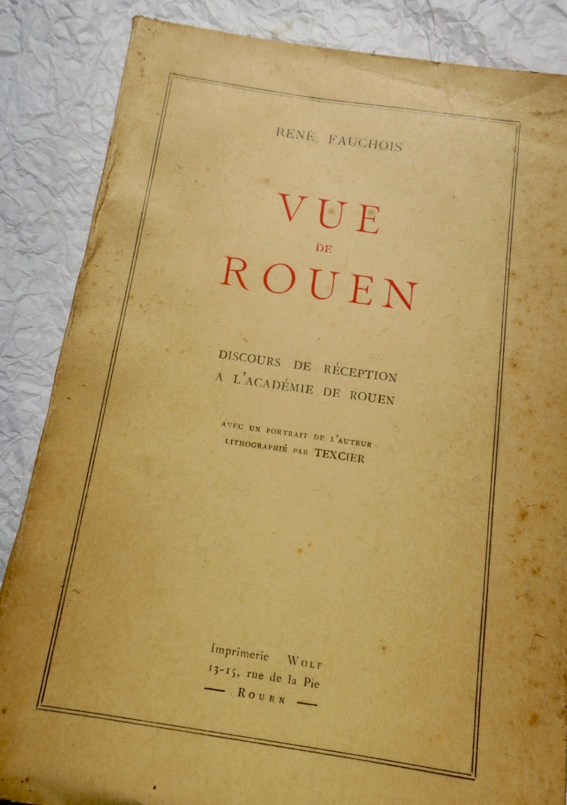 ルーアンの眺めと受賞スピーチ<span class="lla-card-orig-wrap"><span class="lla-card-orig">❦ ROUEN Vue de Rouen. Discours de réception à l’Académie + dédicace</span></span> - La Librairie Antique