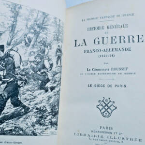 ROUSSET Lt-Colonel Histoire Générale de la Guerre Franco-Allemande (1870-71)