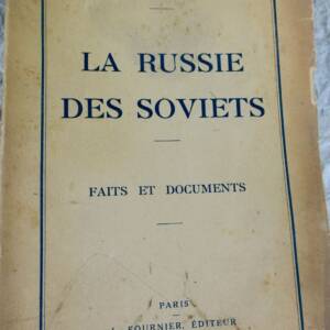 Russie des Soviets. Faits et documents 1928