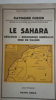 SAHARA FURON LE SAHARA, GEOLOGIE, RESSOURCES MINERALES, MISE EN VALEUR