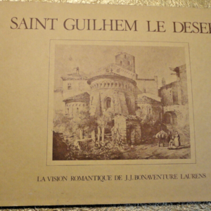 Romantic Vision of Saint Guilhem