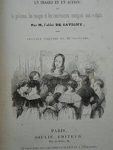 SAVIGNY M. l’abbé de La civilité en images et en action. ou la politesse, les us