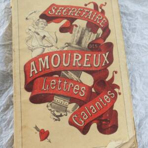 Secrétaire des amoureux. Lettres galantes
