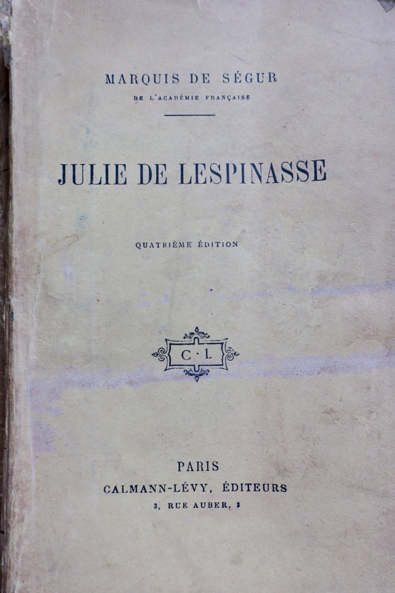 朱莉·德·莱斯皮纳斯的生平与书信<span class="lla-card-orig-wrap"><span class="lla-card-orig">❦ Ségur, Julie de Lespinasse</span></span> - La Librairie Antique