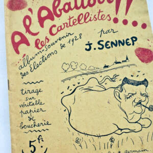 Sennep. A l'abattoir les Cartellistes !!.. sur papier de boucherie