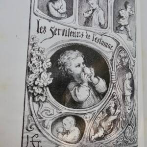 SERVITEURS DE L'ESTOMAC pour faire suite à L'histoire d'une bouchée pain HETZEL