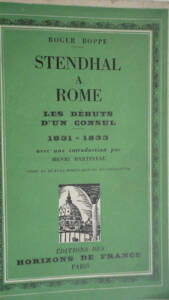 STENDHAL in Rome: A Consul's Early Years