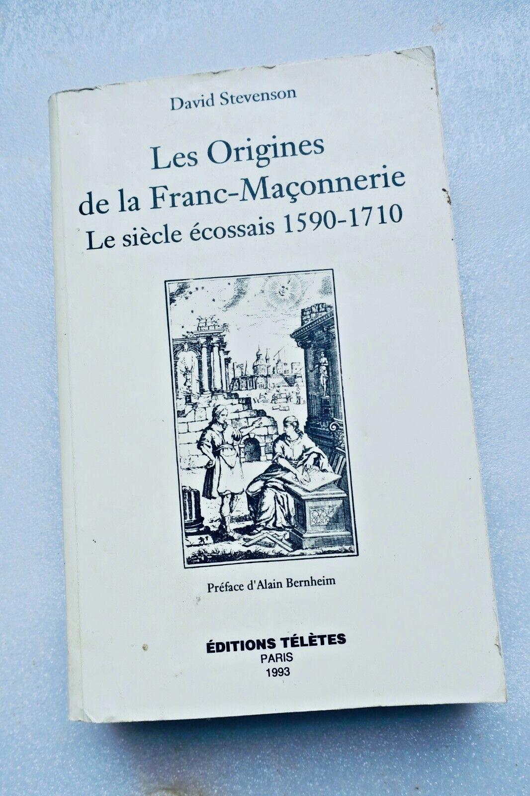 Stevenson Bernheim Le Origini Della Franc-Massoneria: Il Secolo Scozzese