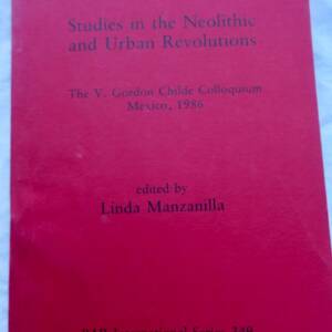 Studies in the Neolithic and Urban revolutions