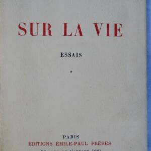 Suarès Sur la Vie Essais 1925