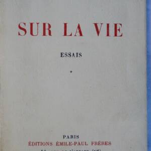 Suarès Sur la Vie Essais 1925