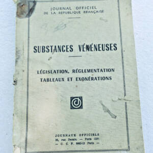 Substances vénéneuses : Législation, réglementation, tableaux et exonérations JO