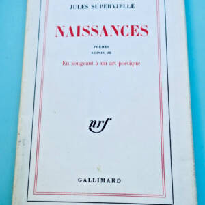 Supervielle Jules Naissances. Poèmes suivi de En Songeant à un art poétique