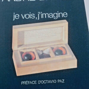 surréalisme BRETON, André (Tinchebray, 1896 - Paris, 1966), Je vois, j'imagine.