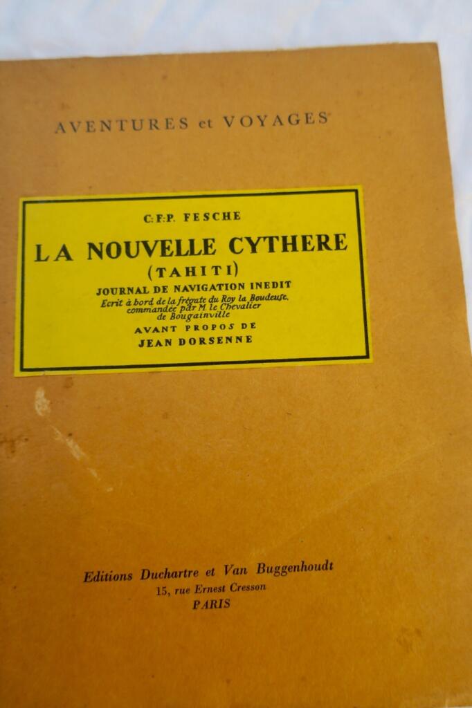 Tahiti nouvelle Cythère (Tahiti). Journal de navigation inédit écrit à bord…