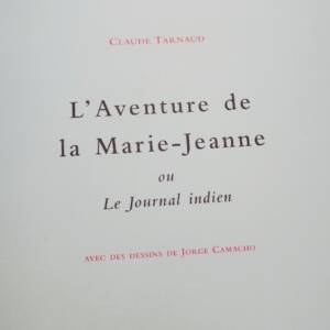 TARNAUD CAMACHO Jorge (illu-) L'AVENTURE DE LA MARIE-JEANNE OU LE JOURNAL INDIEN