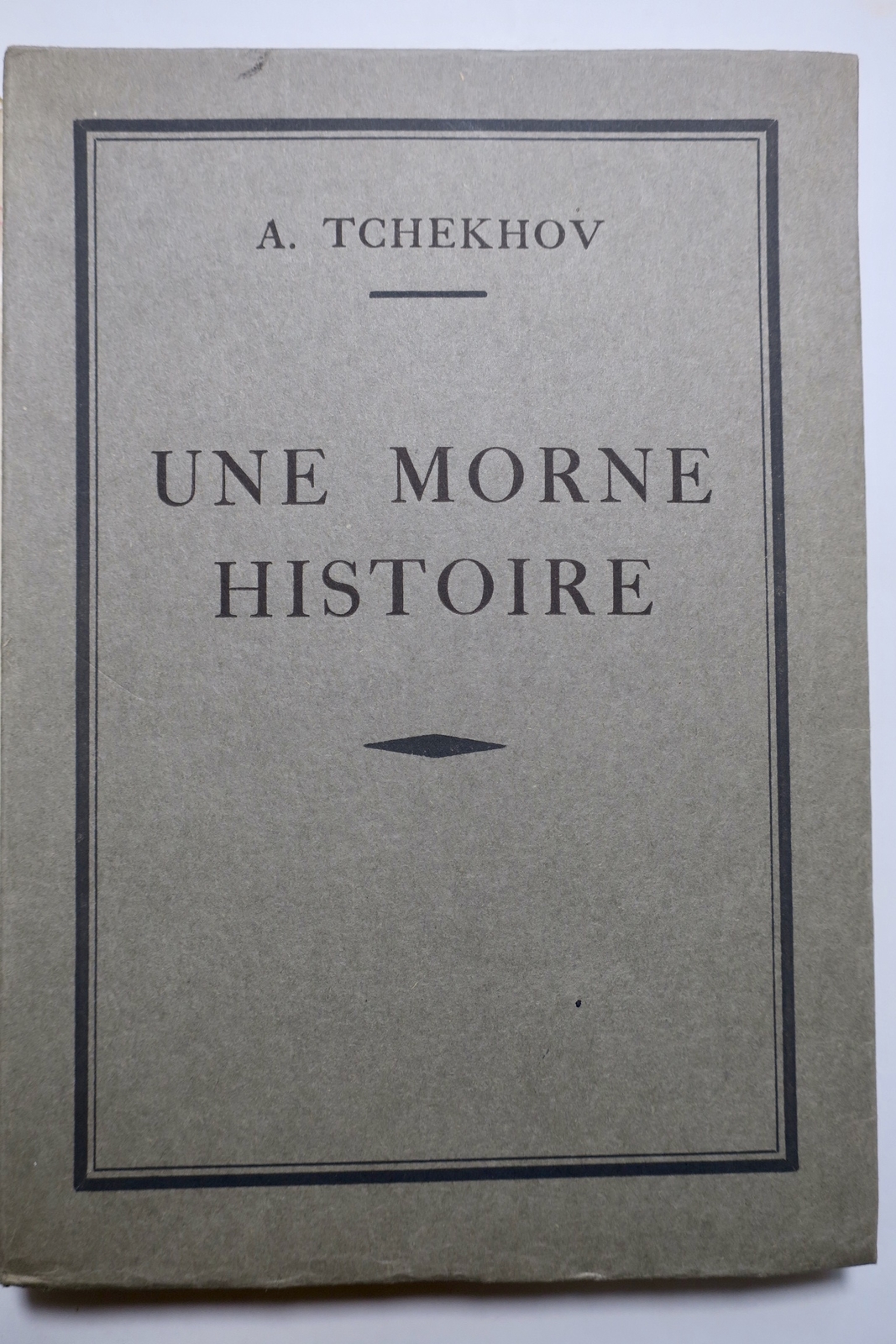 TCHEKHOV, A. Une morne histoire. / Hollande