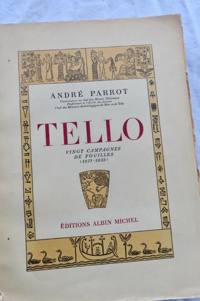 Tello. Vingt campagnes de fouilles (1877-1933)