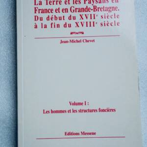 TERRE ET LES PAYSANS EN FRANCE ET EN GRANDE-BRETAGNE. Du début du XVIIIè...