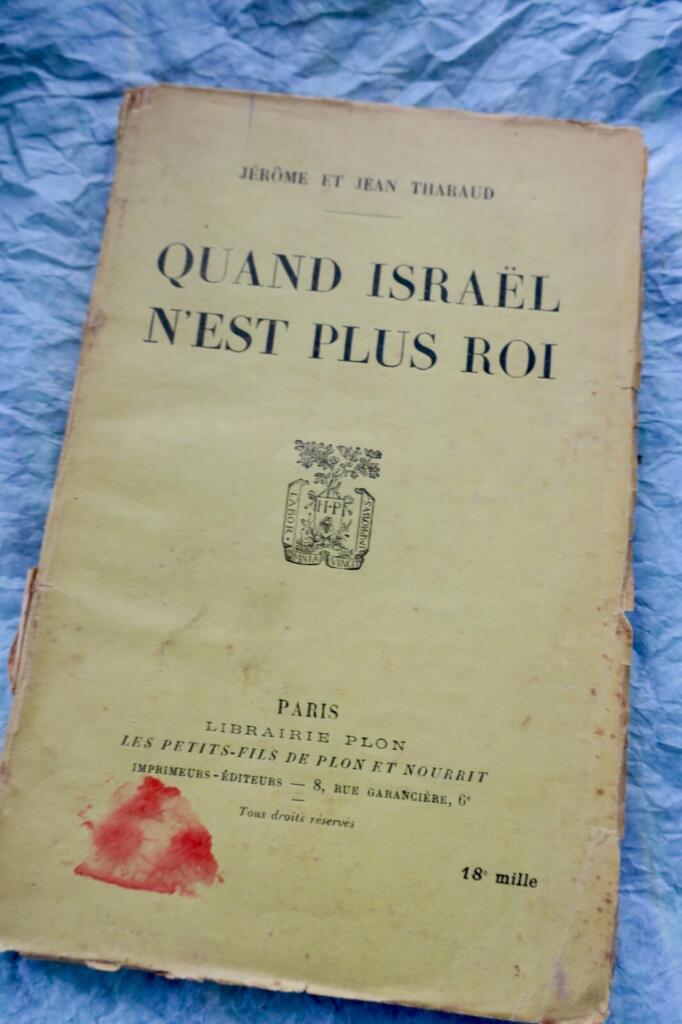 THARAUD Jérôme et Jean. Quand Israël n&rsquo;est plus roi