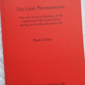 the uruk pheonomenon the role of social ideology in the expansion of the Uruk