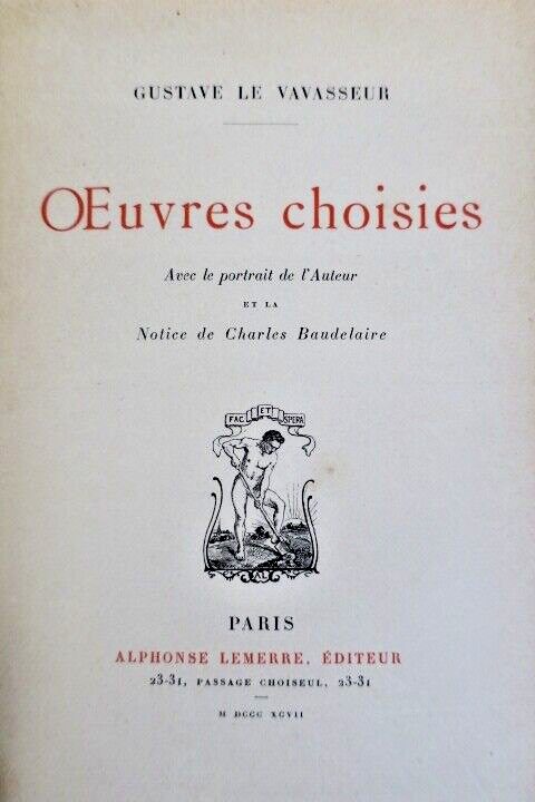 Selected Works with Baudelaire's Critical Notice