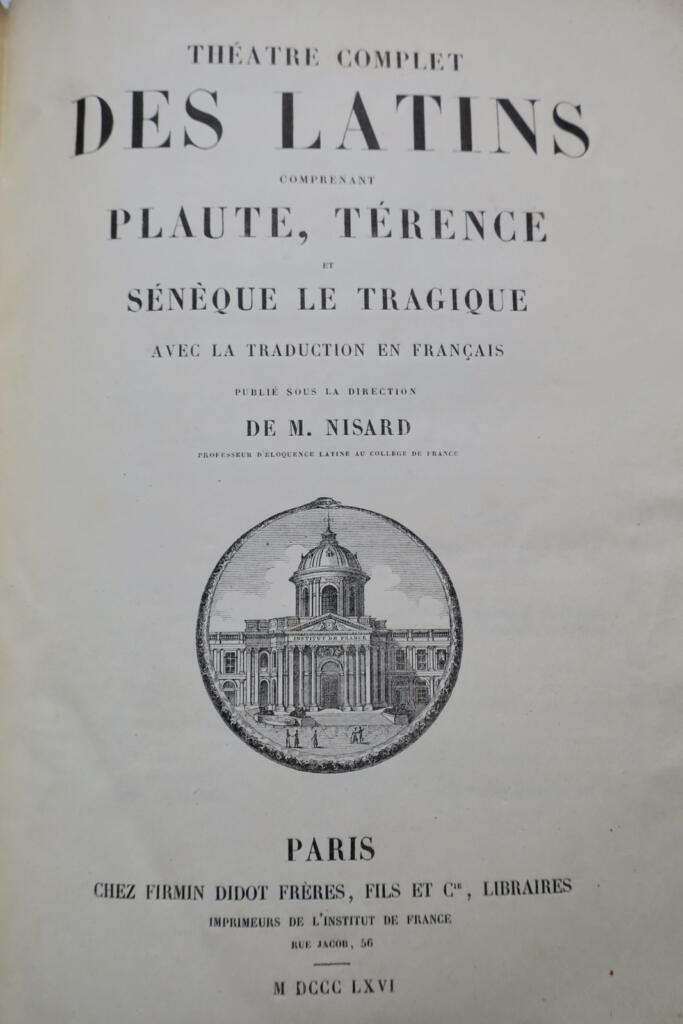 Théâtre complet des Latins comprenant Plaute, Térence, et Sénèque le tragique