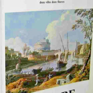 Tibre-Seine Due Città Due Fiumi