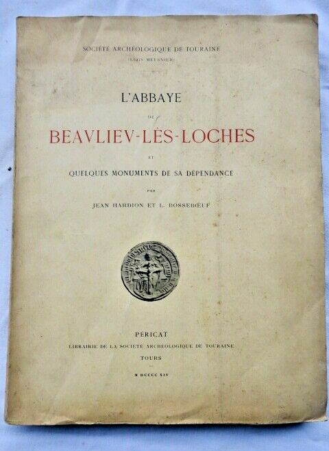 Historische Übersicht über Beaulieu-lès-Loches<span class="lla-card-orig-wrap"><span class="lla-card-orig">❦ Touraine L’abbaye de Beaulieu-lès-Loches 1914</span></span> - La Librairie Antique
