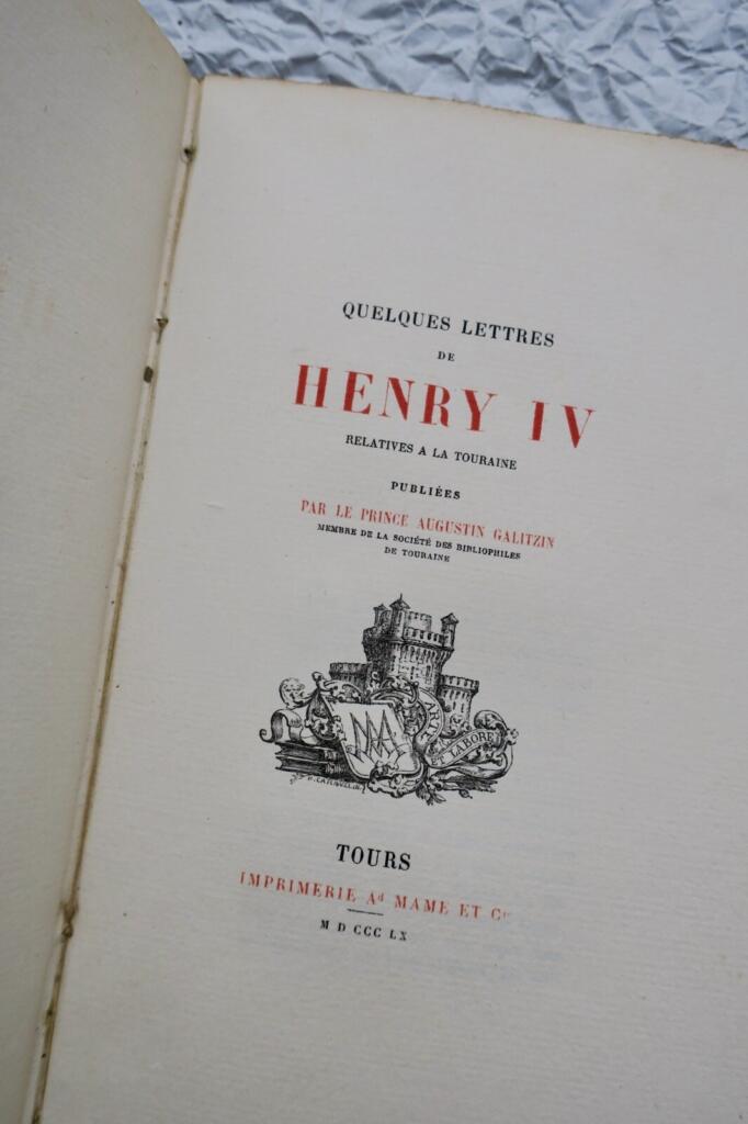 Walks through Touraine with Henry IV Letters