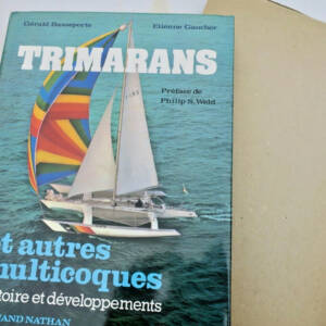 Trimarans et autres multicoques Histoire et développements 1980